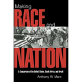 Making Race and Nation: A Comparison of South Africa, the United States, and Brazil