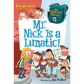 My Weirdest School #6: Mr. Nick Is a Lunatic!