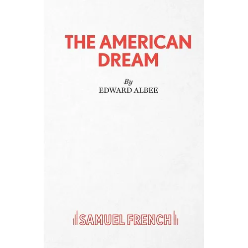 The American Dream - A Play