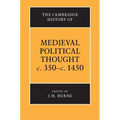 The Cambridge History of Medieval Political Thought C.350 C.1450