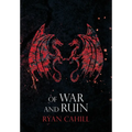 Of War and Ruin