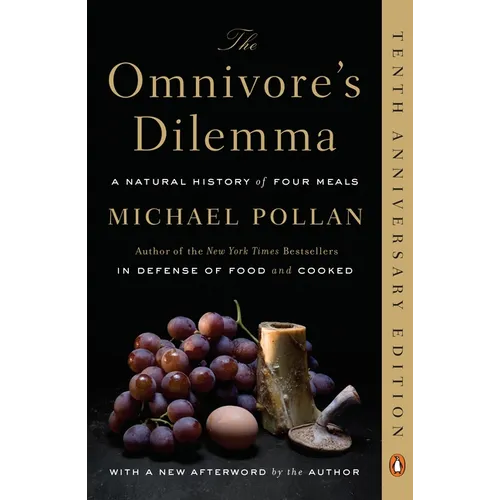 The Omnivore's Dilemma: A Natural History of Four Meals