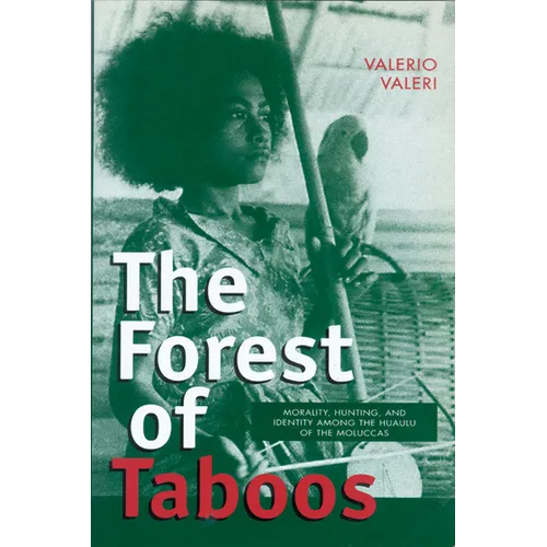 Forest of Taboos: Morality, Hunting, and Identity