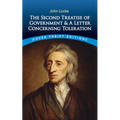 The Second Treatise of Government and a Letter Concerning Toleration