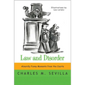 Law and Disorder: Absurdly Funny Moments from the Courts
