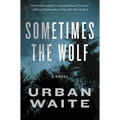 Sometimes the Wolf
