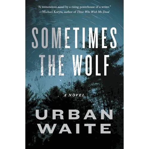 Sometimes the Wolf
