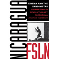 Cinema and the Sandinistas: Filmmaking in Revolutionary Nicaragua