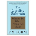 Civility Solution: What to Do When People Are Rude