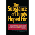 The Substance of Things Hoped For: Short Fiction by Modern Catholic Authors