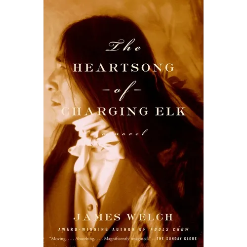 The Heartsong of Charging Elk