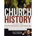 Church History, Volume Two: From Pre-Reformation to the Present Day: The Rise and Growth of the Church in Its Cultural, Intellectual, and Political Co