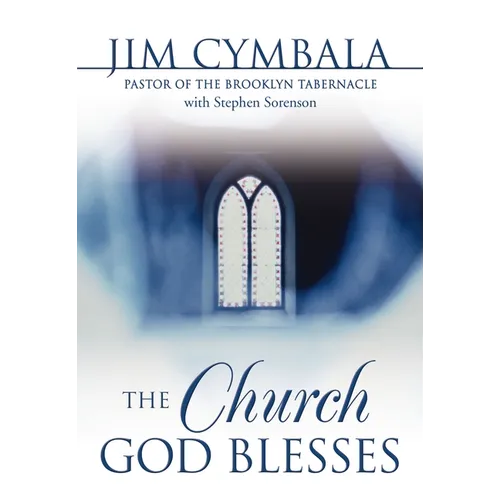 The Church God Blesses: God Is Searching for Churches to Bless