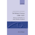 Sir Robert Cotton 1586 - 1631