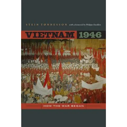 Vietnam 1946: How the War Began Volume 3