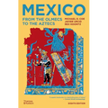 Mexico: From the Olmecs to the Aztecs