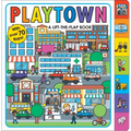 Playtown: A Lift-The-Flap Book