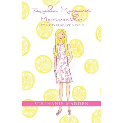 Amelia Margaret Merriweather: Let Me Introduce Myself
