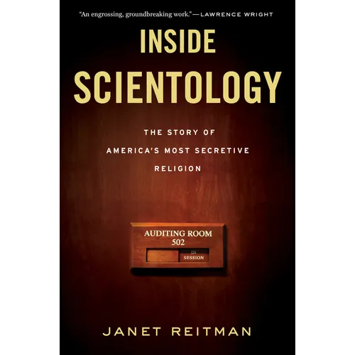 Inside Scientology: The Story of America's Most Secretive Religion