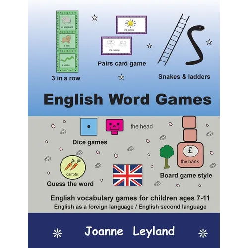 English Word Games: English vocabulary games for children ages 7-11 - English as a foreign language / second language