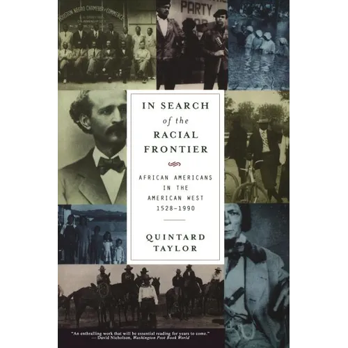 In Search of the Racial Frontier: African Americans in the American West 1528-1990