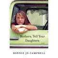 Mothers, Tell Your Daughters: Stories