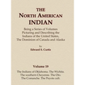 The North American Indian Volume 19 - The Indians of Oklahoma, The Wichita, The Southern Cheyenne, The Oto, The Comanche, The Peyote Cult