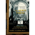 The Venus Fixers: The Remarkable Story of the Allied Monuments Officers Who Saved Italy's Art During World War II