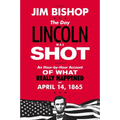 The Day Lincoln Was Shot