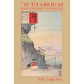 The Tôkaidô Road: Travelling and Representation in Edo and Meiji Japan