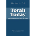 Torah Today: A Renewed Encounter with Scripture