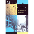 Moment of Grace: The American City in the 1950s