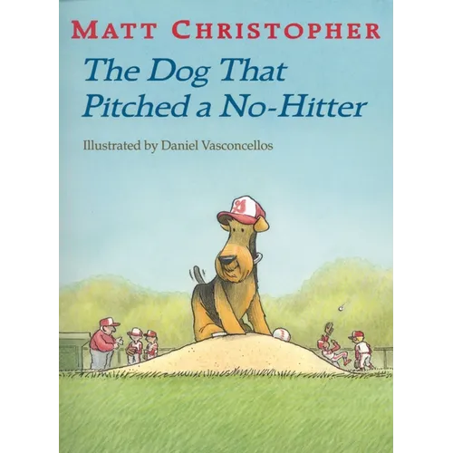 The Dog That Pitched a No-Hitter
