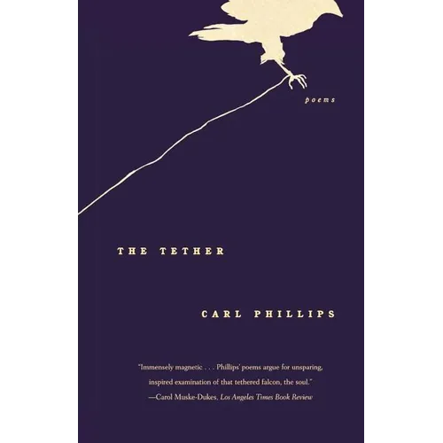 The Tether: Poems