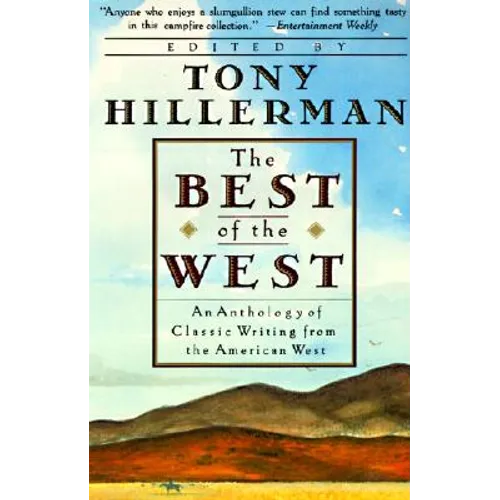 The Best of the West: An Anthology of Classic Writing from the American West