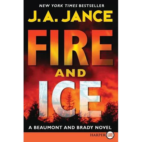 Fire and Ice: A Beaumont and Brady Novel