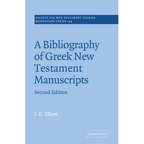 A Bibliography of Greek New Testament Manuscripts