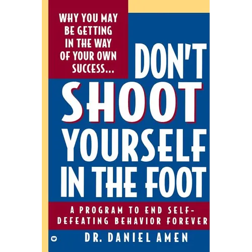 Don't Shoot Yourself in the Foot