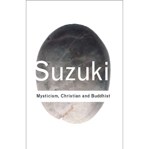 Mysticism: Christian and Buddhist