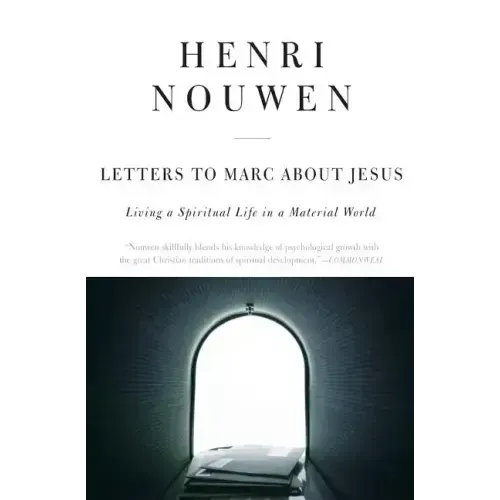 Letters to Marc about Jesus: Living a Spiritual Life in a Material World