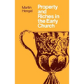 Property and Riches in the Early Church