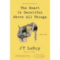 The Heart Is Deceitful Above All Things: Stories