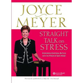 Straight Talk on Stress: Overcoming Emotional Battles with the Power of God's Word!