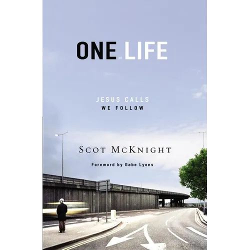 The One Life: Jesus Calls, We Follow