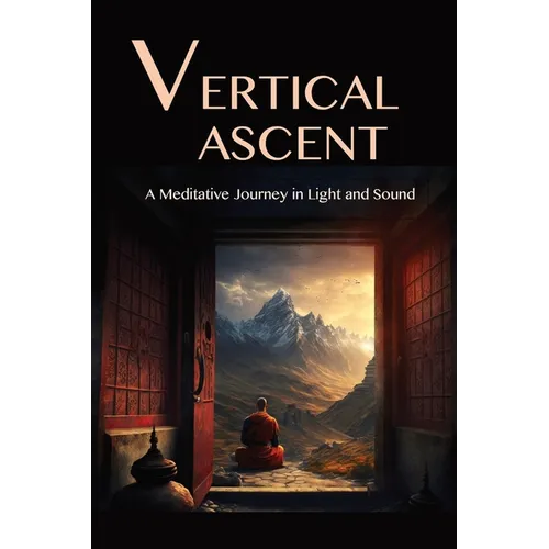 The Vertical Ascent: A Meditative Journey in Light and Sound