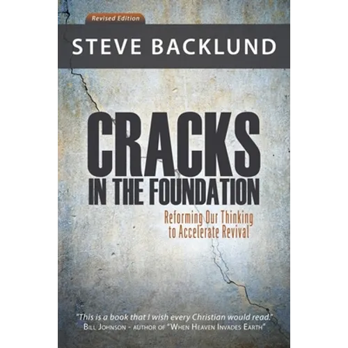 Cracks in the Foundation: Reforming Our Thinking To Accelerate Revival