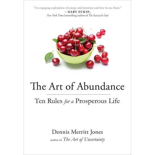 The Art of Abundance: Ten Rules for a Prosperous Life