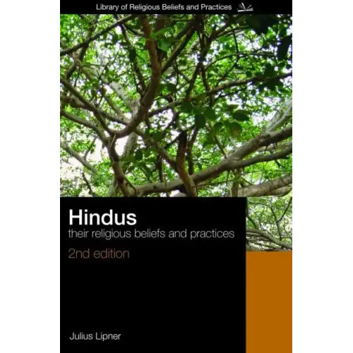Hindus: Their Religious Beliefs and Practices