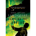Handling the Undead