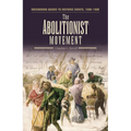 The Abolitionist Movement